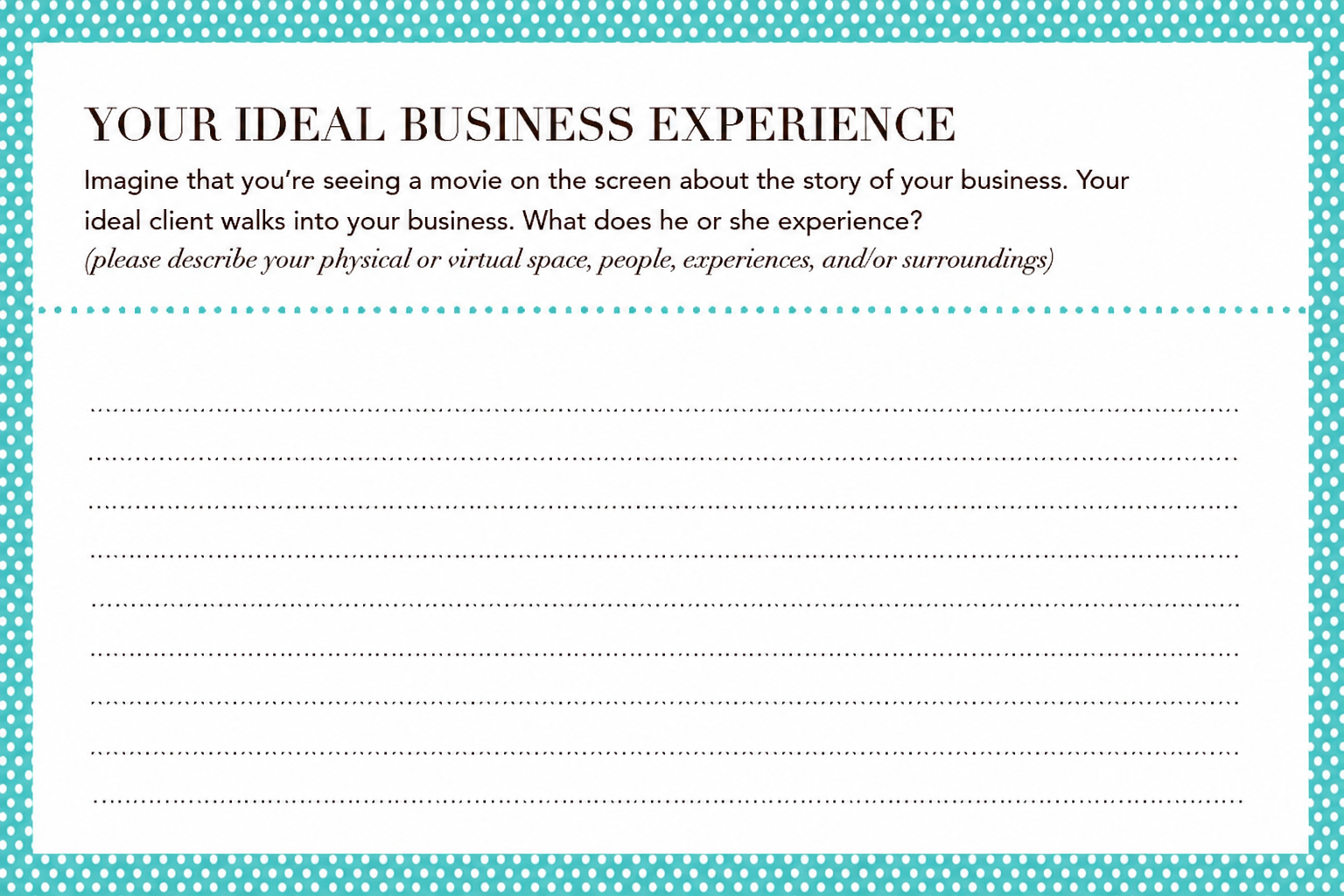 Your Ideal Business Experience